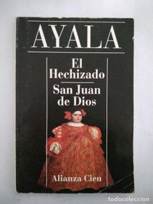 books: El Hechizado. San Juan de Dios - Francisco Ayala